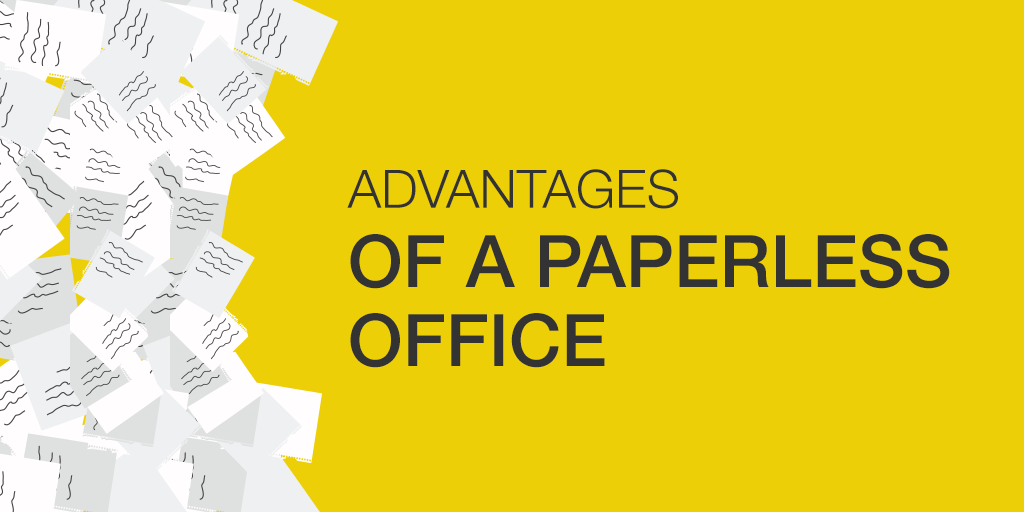 advantage of a paperless office